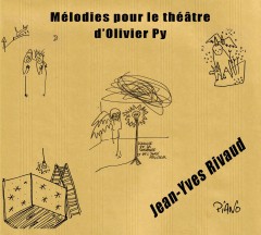 "Olivier Py", "Jean-Yves Rivaud", piano, composition, theatre
